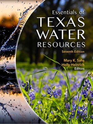 cover image of Essentials of Texas Water Resources, Seventh Edition